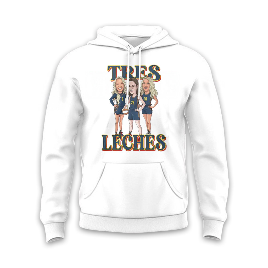 Sophie Cunningham Tres Leches Hoodie WNBA Indiana Fever Merch-1