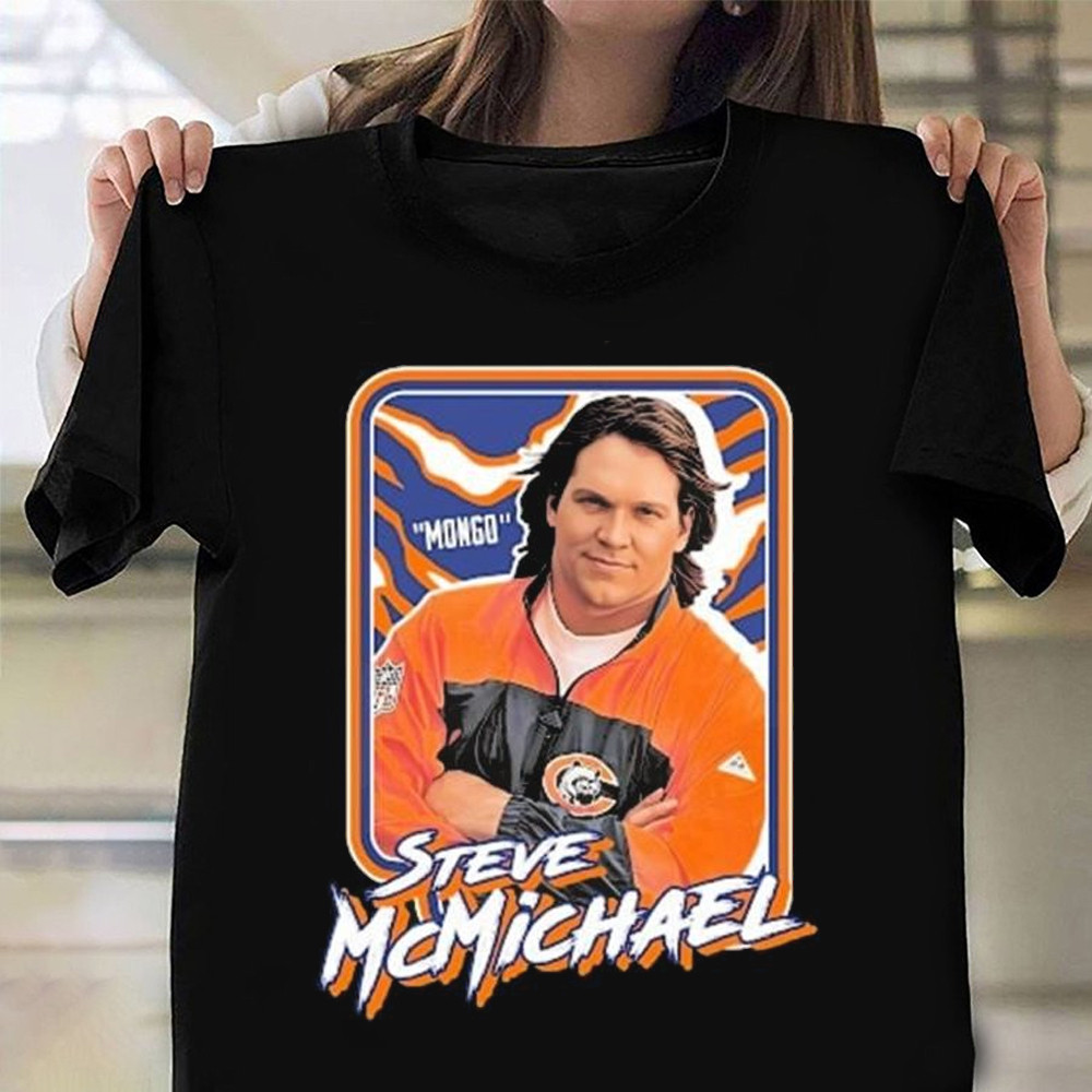 Steve Mongo McMichael T-Shirt Gift Ideas For Fans-1