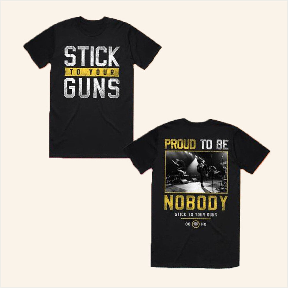 Stick To Your Guns Merch Nobody Shirt Presents For Boyfriend Birthday Gifts For Fans-1