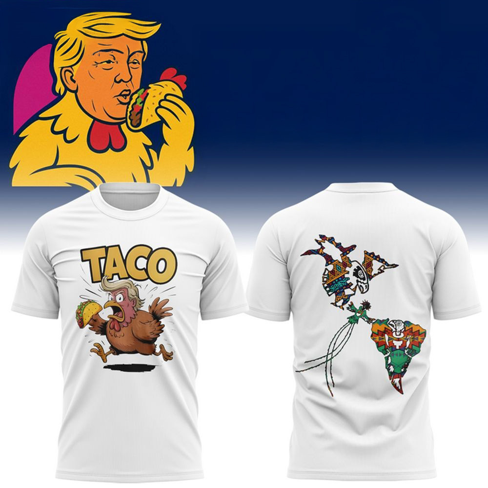 Taco Trump Always Chickens Out Shirt Funny Trump T-Shirt FDT Merch Top Father's Day Gifts-1