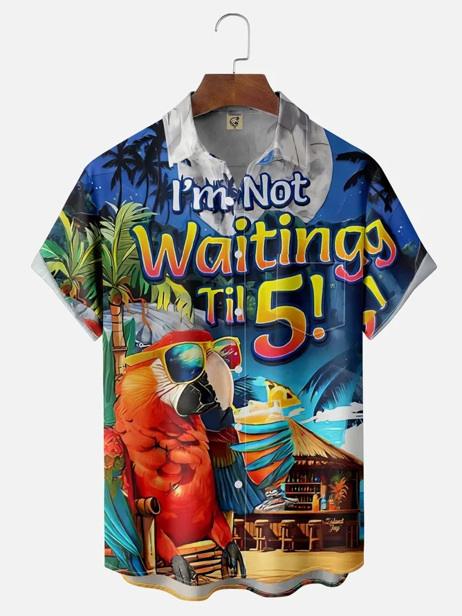 Tall Size Moisture Wicking I M Not Waiting Ril 5 Parrot Beach Scene Chest Pocket Hawaiian Shirt-1
