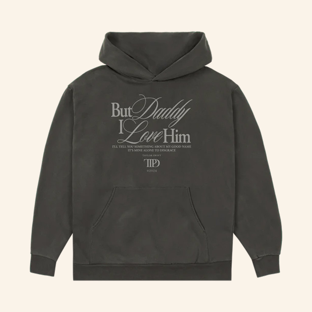 Taylor Swift Merch But Daddy I Love Him Hoodie Gifts For Music Lovers-1
