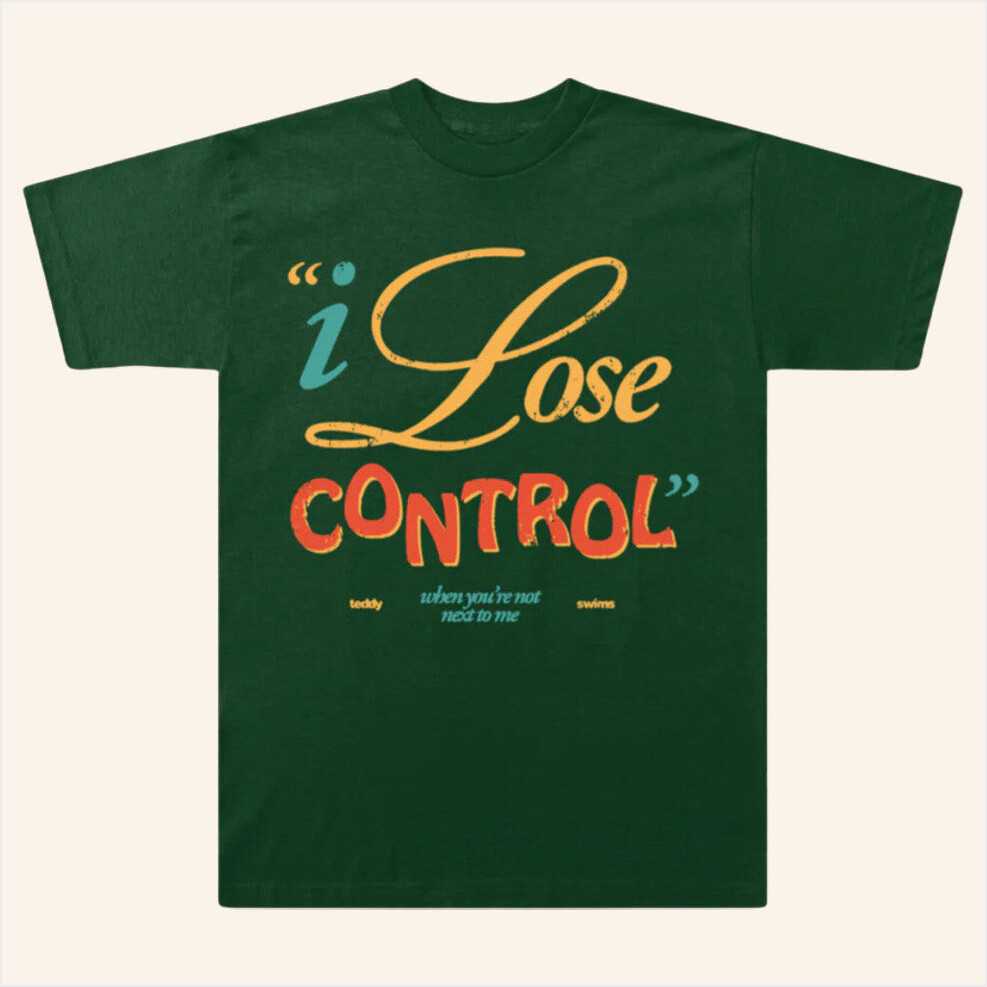 Teddy Swims Merch I Lose Control T-Shirt Presents For Boyfriend Birthday Gifts For Best Friend-1