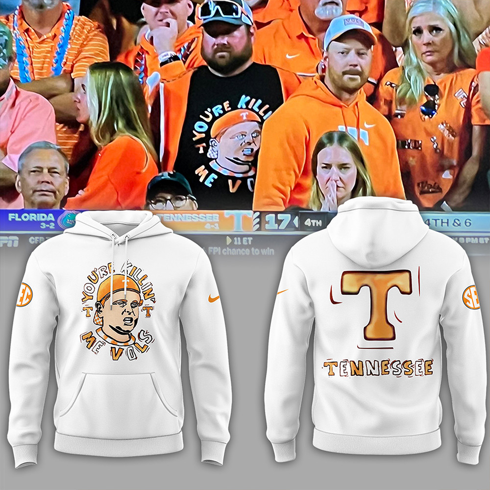 Tennessee You're Killing Me Vols Orange Hoodie Fathers Day Presents-1 Tennessee You're Killing Me Vols Orange Hoodie Fathers Day Presents-1