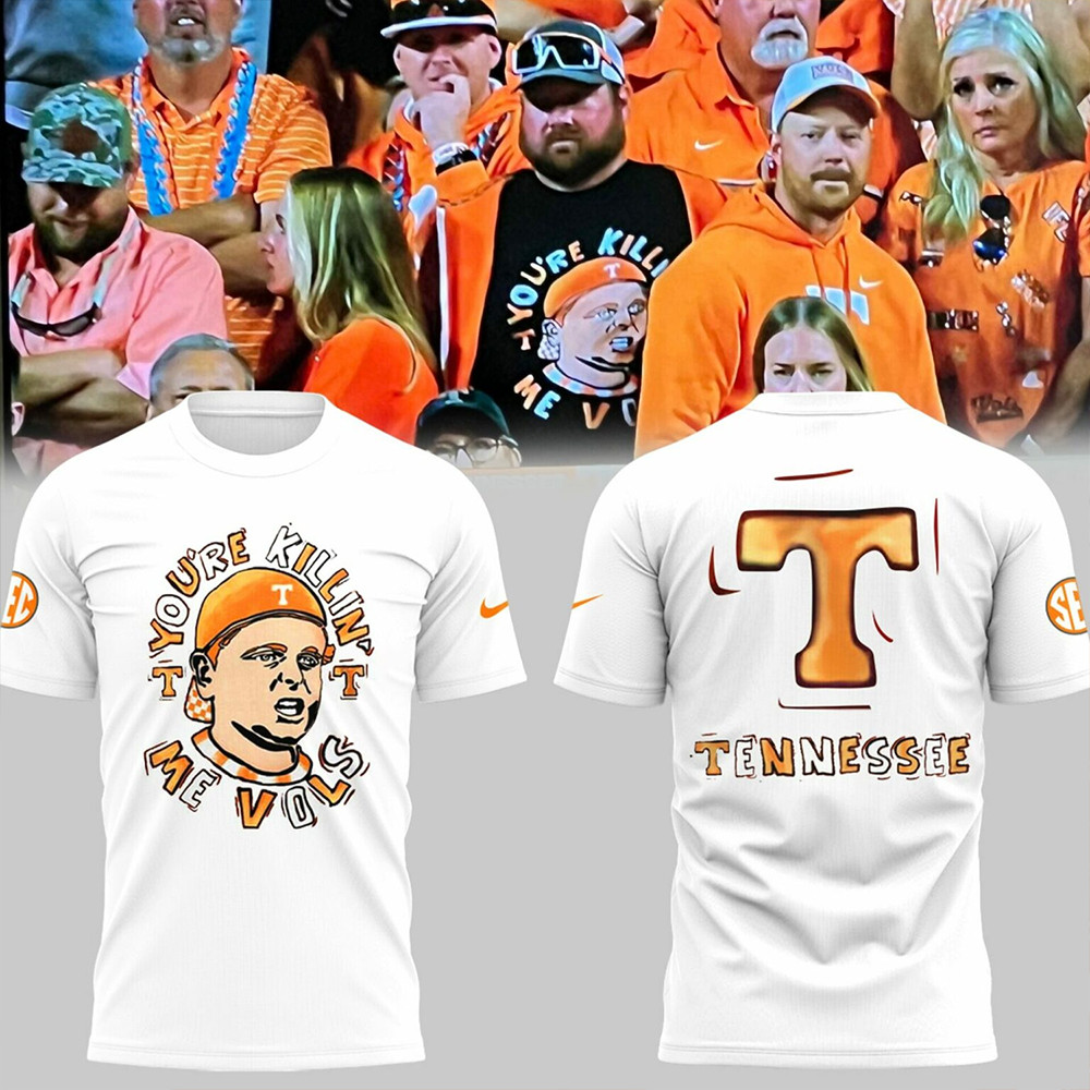 Tennessee You're Killing Me Vols Orange T-Shirt Fathers Day Presents-1