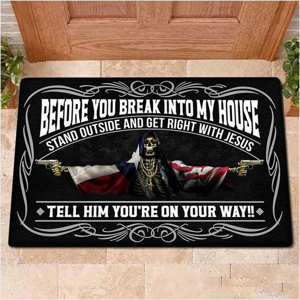 Texas Flag And American Flag Skull With Gun Doormat Before You Break Into My House Doormat Gift-1