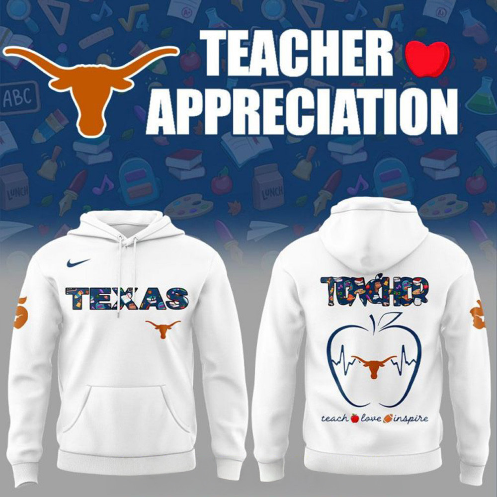 Texas Longhorns Teacher Appreciation 2025 Special White Hoodie Texas Longhorns Merch Fans Gifts-1