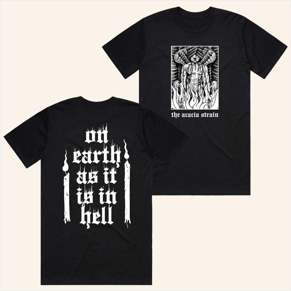 The Acacia Strain Merch As It Is In Hell Shirt Best Gifts For Boyfriend Gifts For Best Friend-1 The Acacia Strain Merch As It Is In Hell Shirt Best Gifts For Boyfriend Gifts For Best Friend-1