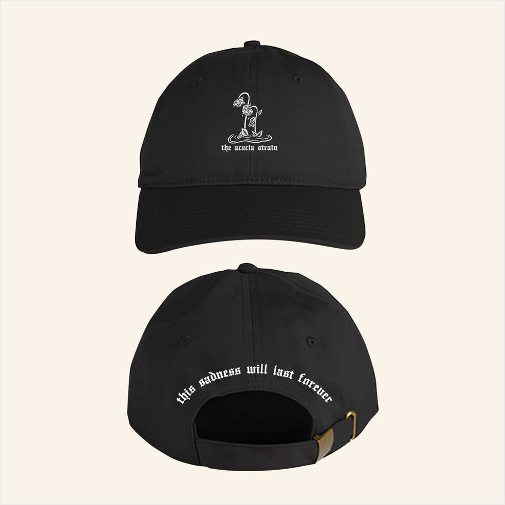 The Acacia Strain Merch This Sadness Will Last Forever Hat Gifts For Friends Gifts For Sister-1