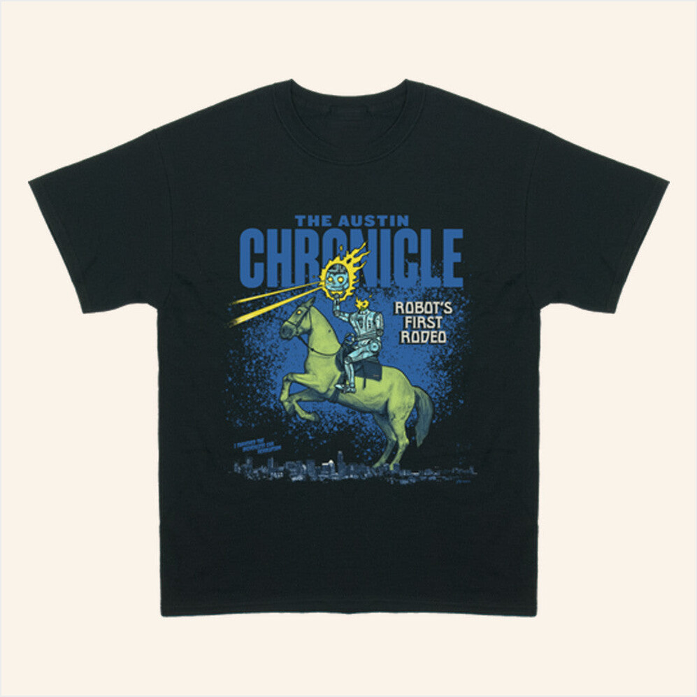 The Austin Chronicle Merch Robots First Rodeo Shirt Good Gifts For Boyfriend Gifts For Friends-1