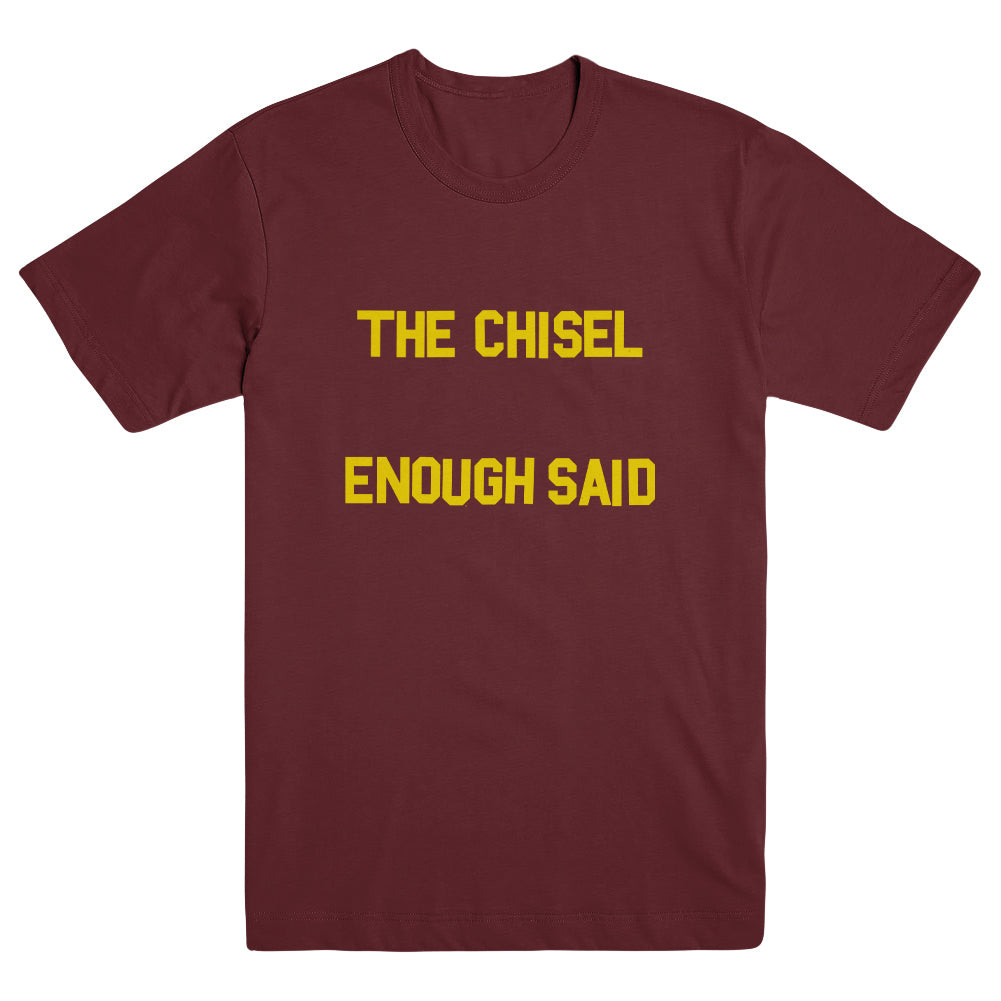 The Chisel Merch Enough Said Shirt The Chisel Shirt Father'S Day Gifts For Husband-1