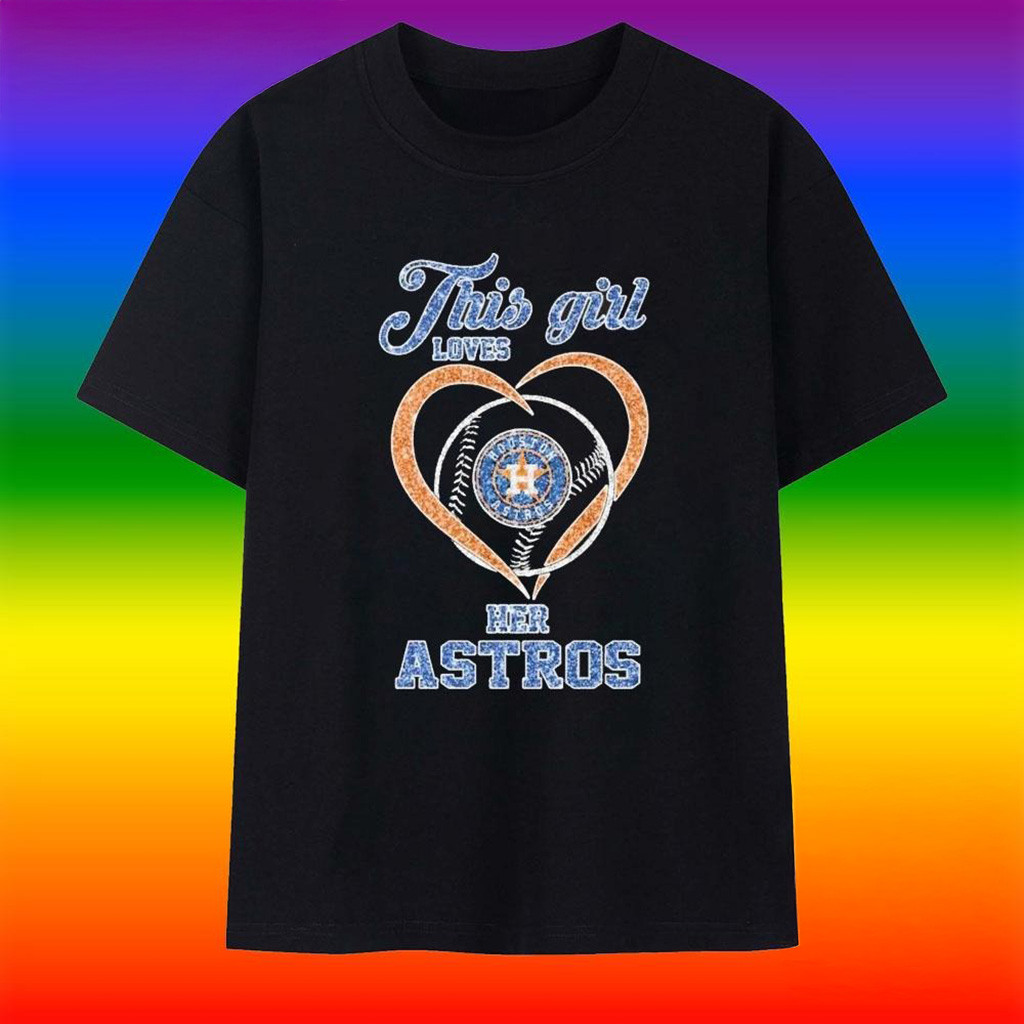 This Girl Loves Her Houston Astros Logo 2025 T-Shirt-1