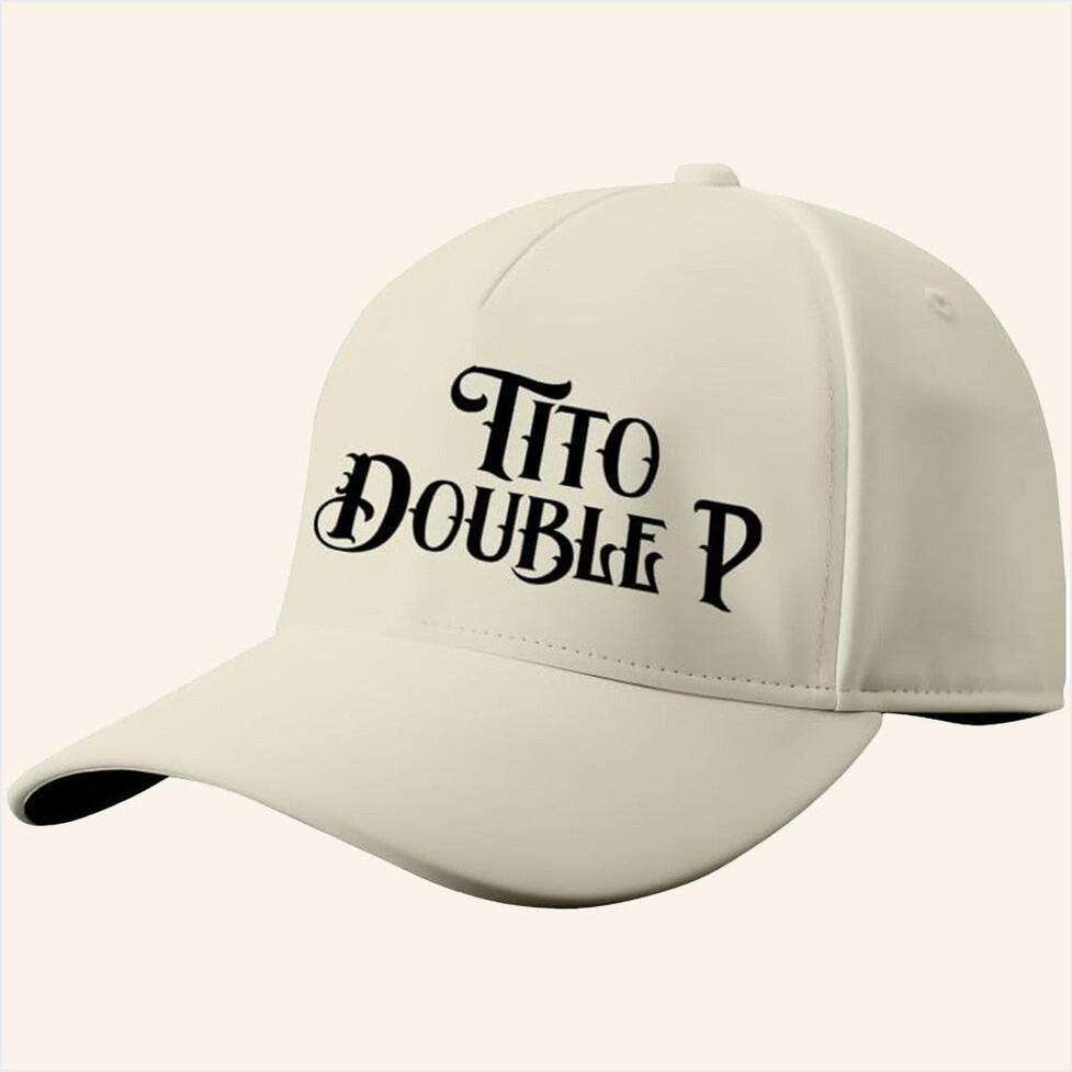 Tito Double P Merch Hat Best Birthday Gifts For Girlfriend Gifts For Friends Christmas Presents Ideas-1