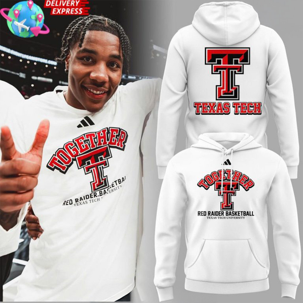 Together Texas Tech Red Raiders Basketball 2025 Hoodie Fathers Day Presents-1 Together Texas Tech Red Raiders Basketball 2025 Hoodie Fathers Day Presents-1