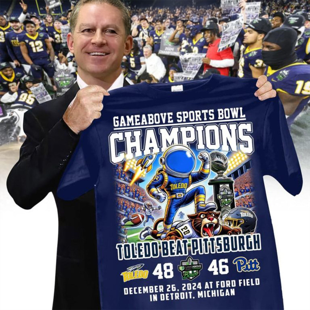 Toledo Rockets Beat Pittsburgh Gameabove Bowl Champions 2024 Celebrating T-Shirt Gift For Fans-1 Toledo Rockets Beat Pittsburgh Gameabove Bowl Champions 2024 Celebrating T-Shirt Gift For Fans-1