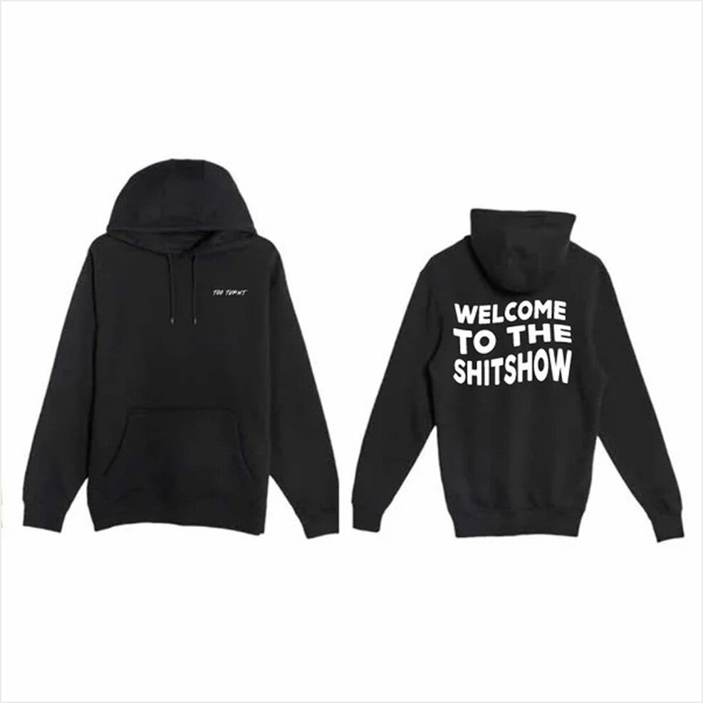 Too Turnt Tony Merch Welcome To The Sht Show Hoodie Present For Husband Gifts For Friends-1