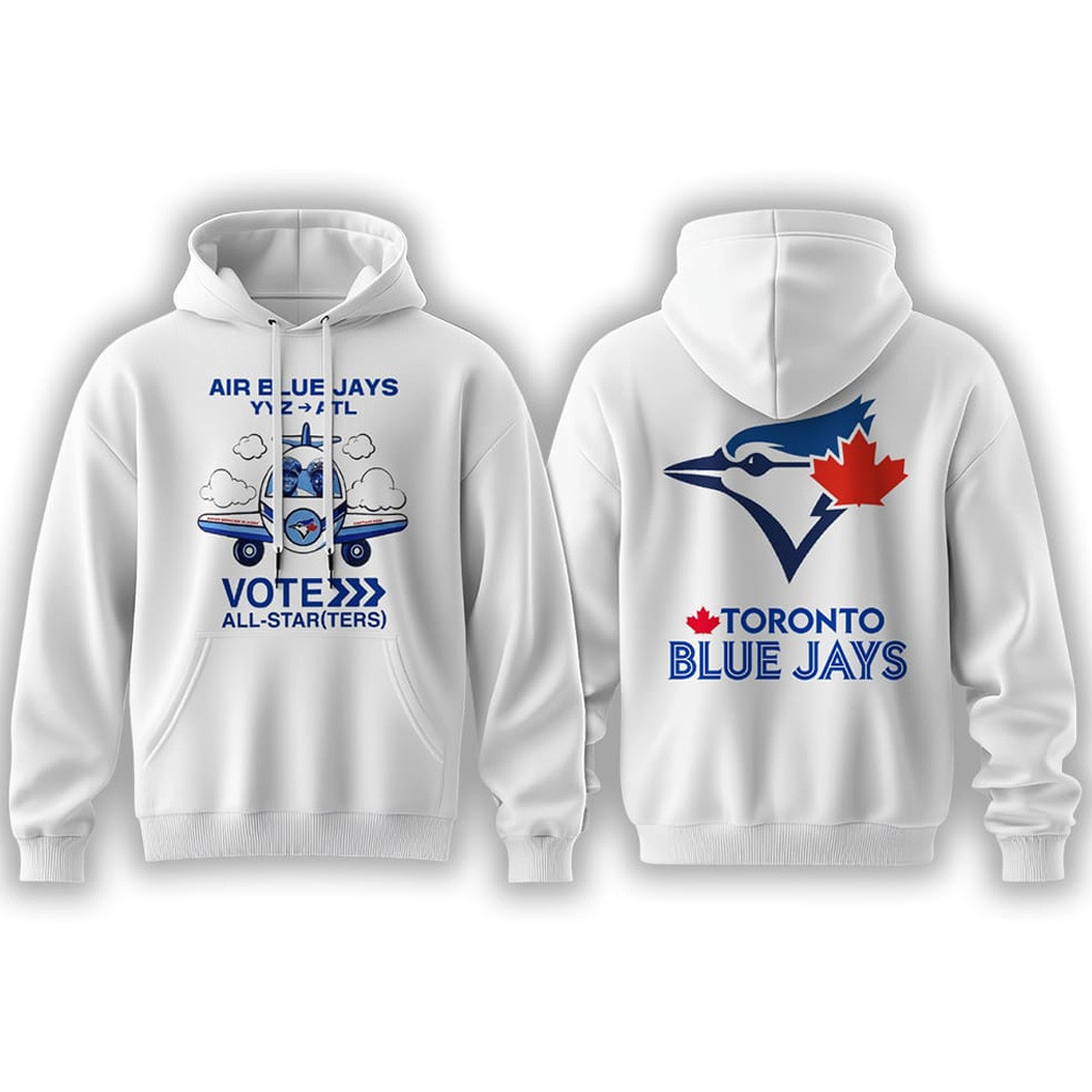 Toronto Blue Jays Air Blue Jays Vote All Star 2025 Hoodie Blue Jays Merch Dad Gifts-1