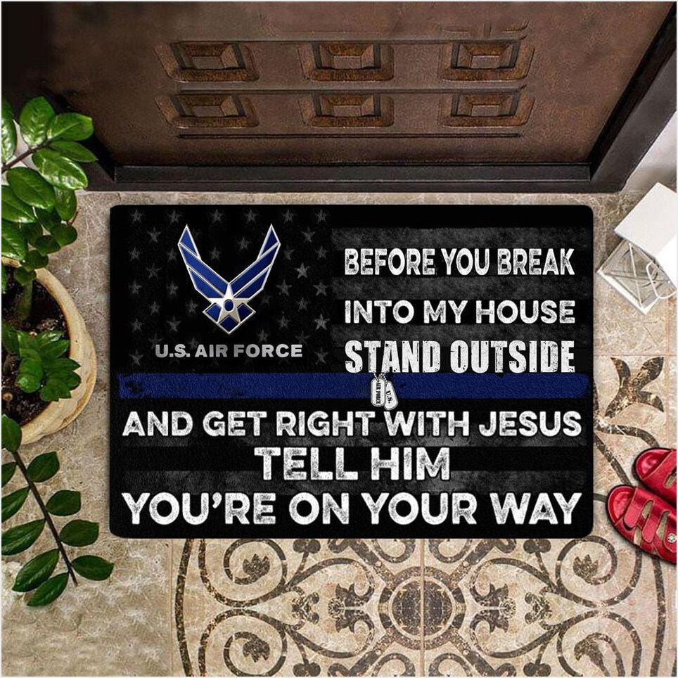US Air Force Before You Break Into My House Doormat Unique USAF Logo Thin Green Line Product-1