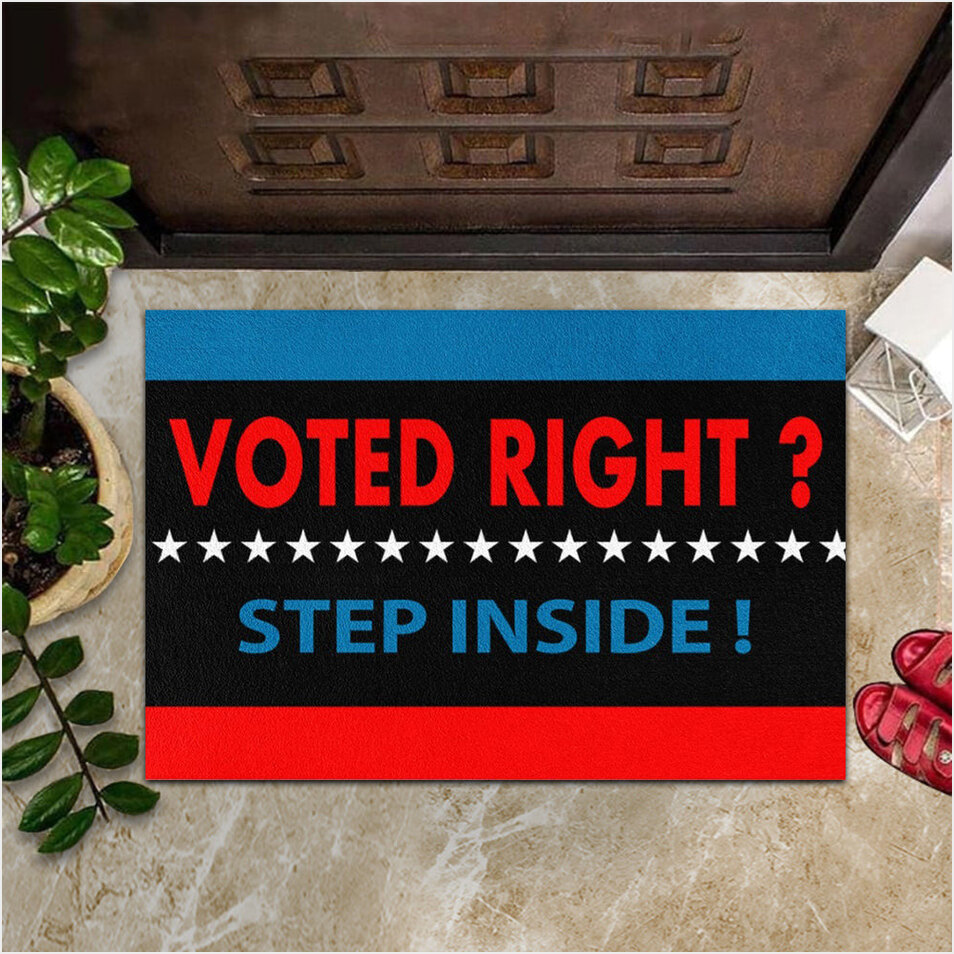 Voted Right Step Inside Doormat Political Merchandise Funny Floor Mats Gifts For Best Friend-1