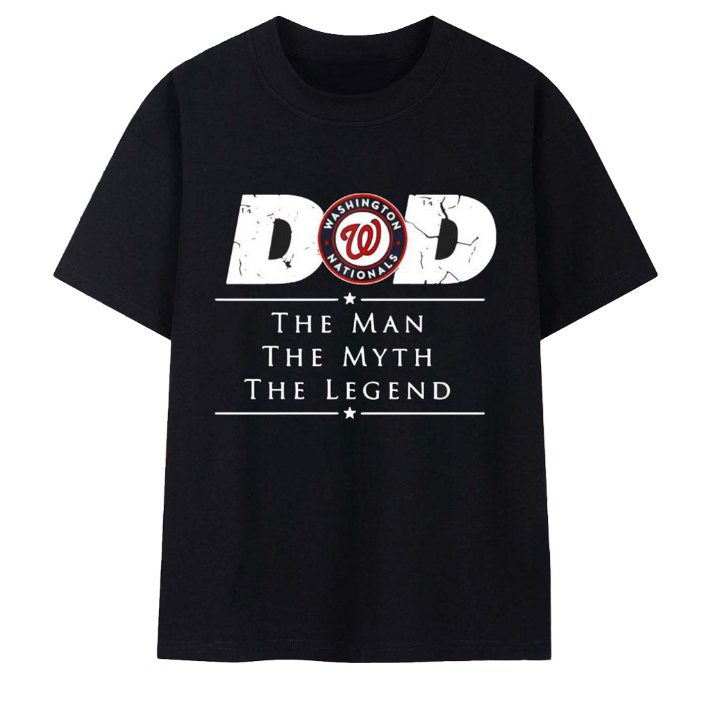 Washington Nationals Dad The Man The Myth The Legend T-Shirt Nationals Merch Gift For Baseball Fans-1