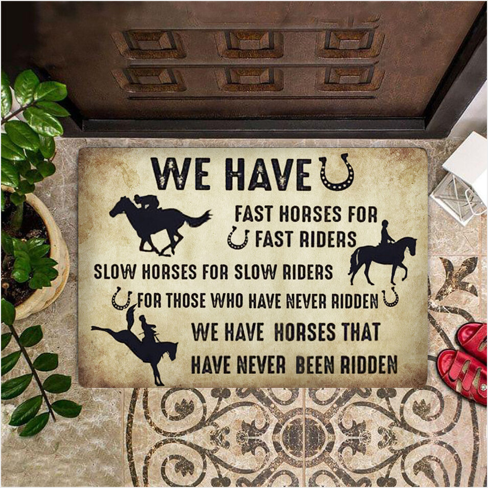 We Have Fast Horses For Fast Riders Doormat Fun Quotes Welcome Mats Front Door Decor-1