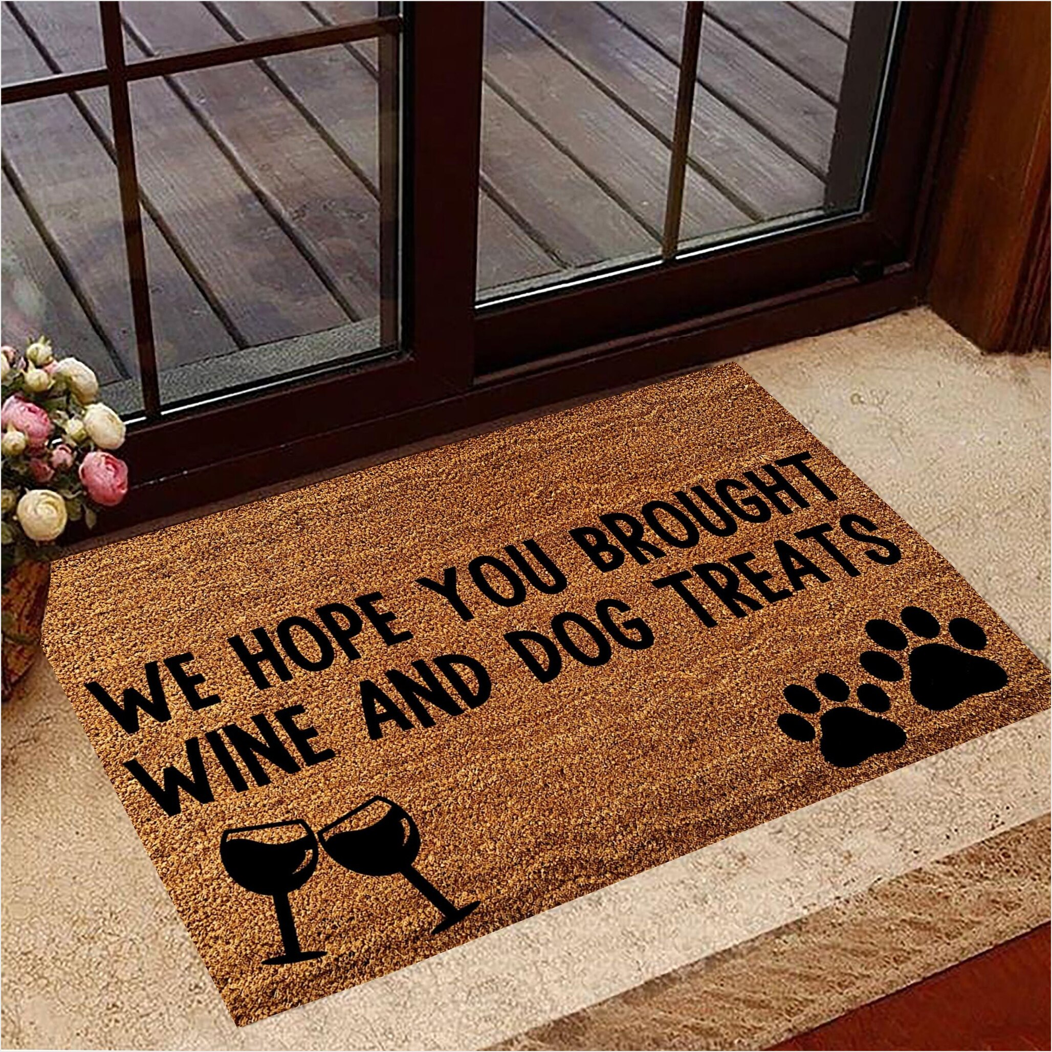 We Hope You Brought Wine And Dog Treat Doormat Funny Sayings Dog Owner Home Decorating-1