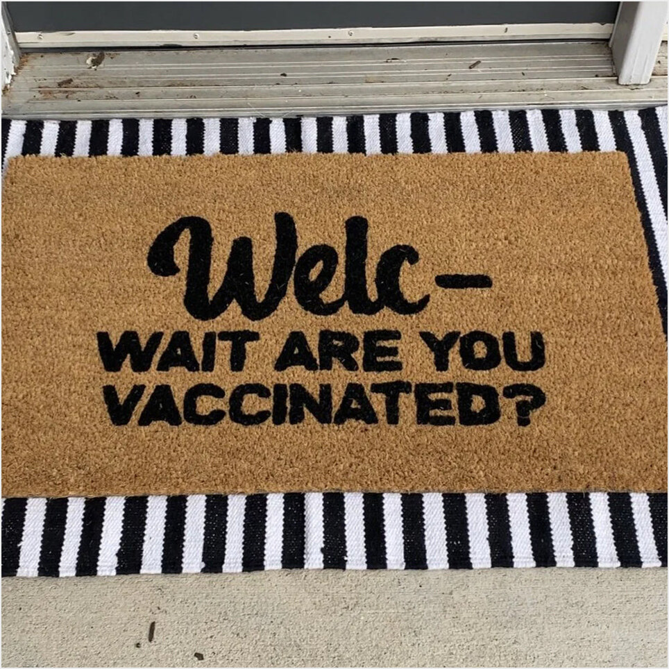 Welc Are You Vaccinated Doormat Funny Front Door Mat For House Birthday Gifts For Friends-1