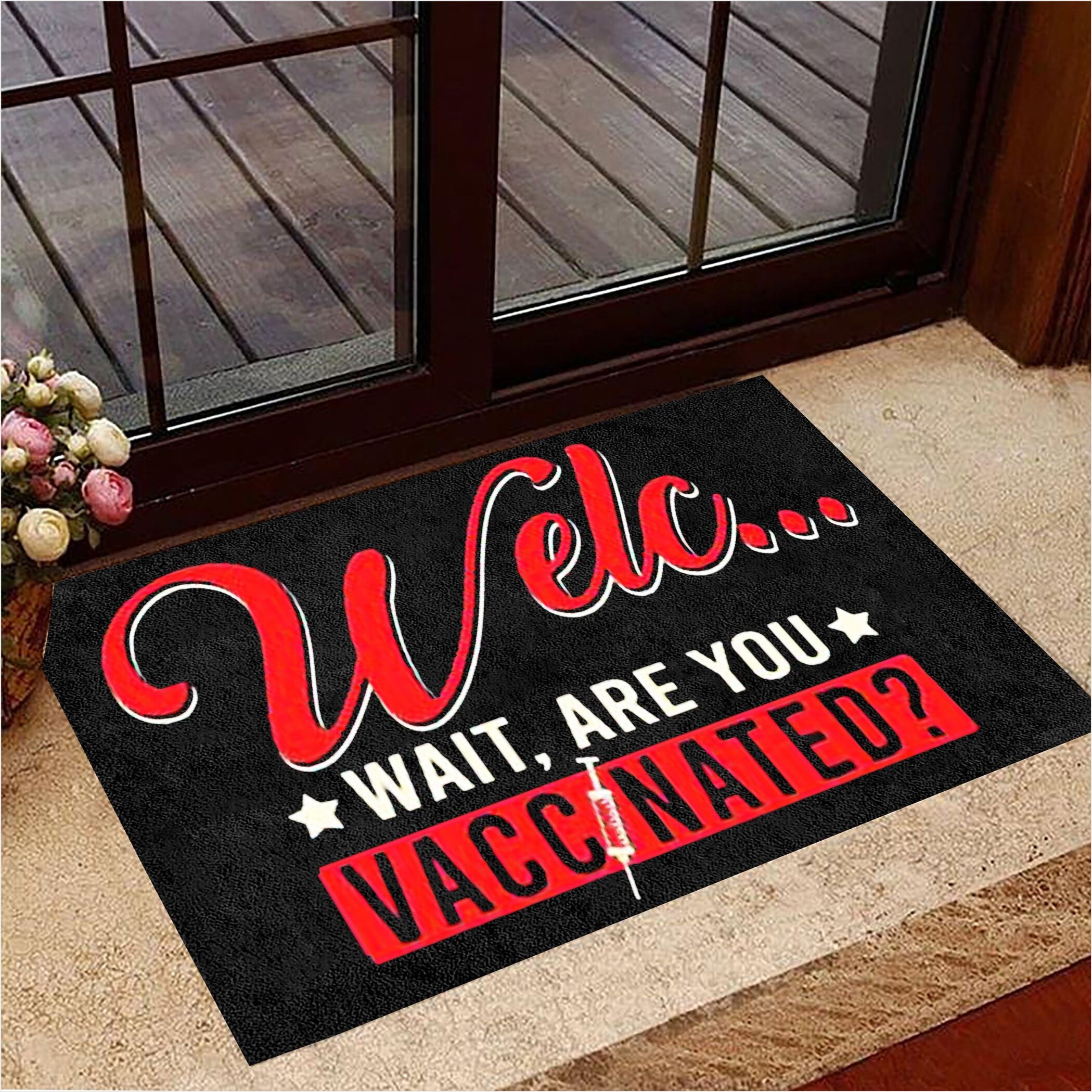 Welc Wait Are You Vaccinated Doormat Funny Vaccinated Welcome Mat For Front Door Gifts For BFF-1