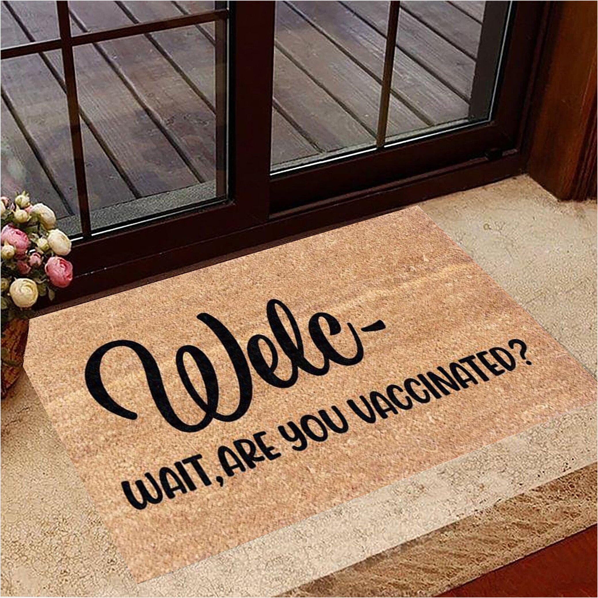 Welc Wait Are You Vaccinated Doormat Welcome Ware You Vaccinated Welcome Mat Gifts For BFF-1
