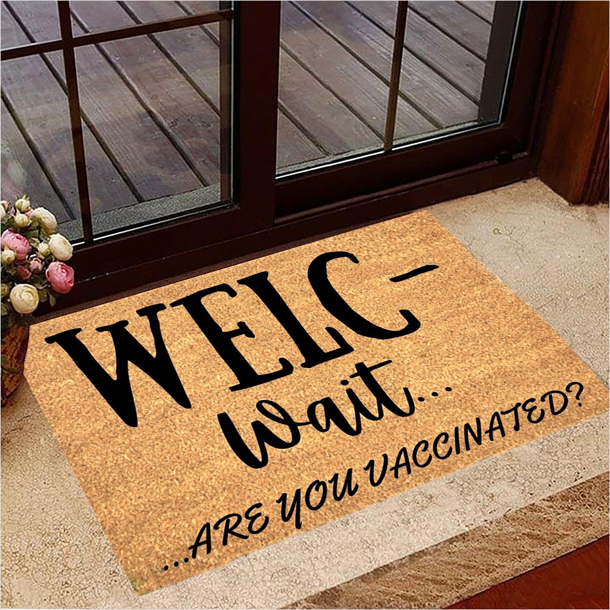 Welco Wait Are You Vaccinated Doormat Welcome Wait Are You Vaccinated Funny Door Mat-1