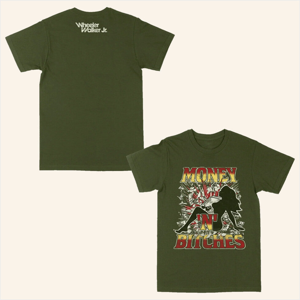 Wheeler Walker Jr Merch Money N Bitches Shirt Gifts For Dad Birthday Gifts For Best Friend-1