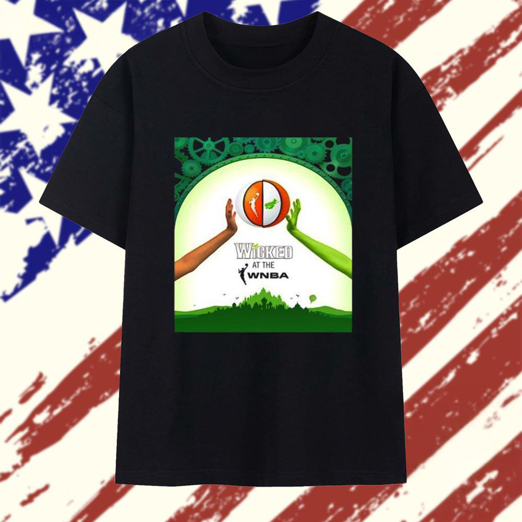 Wicked At The WNBA T-Shirt Good Gifts For Boyfriend-1