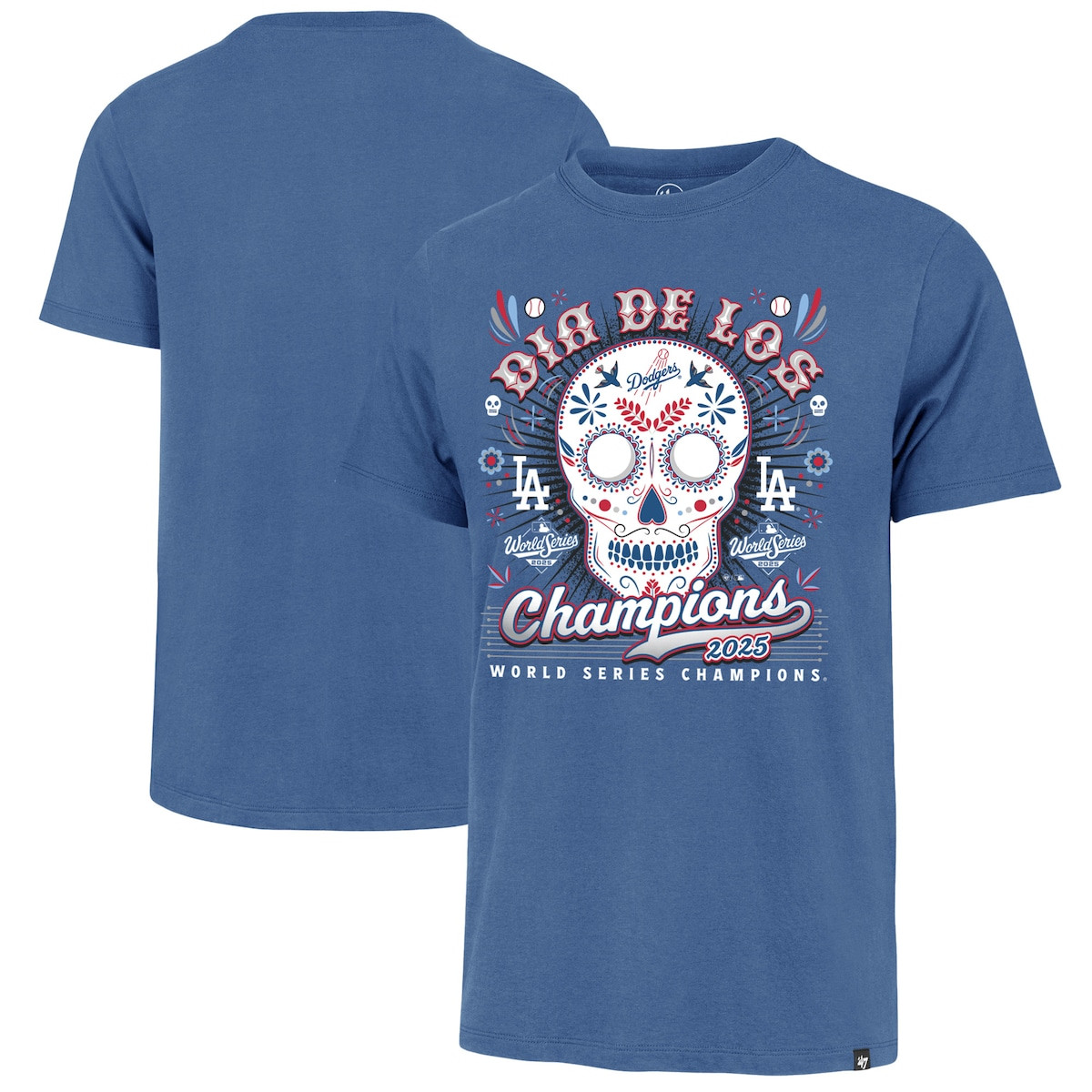 World Series Merch Los Angeles Dodgers 47 2025 World Series Champions Dia De Los Champions Shirt-1