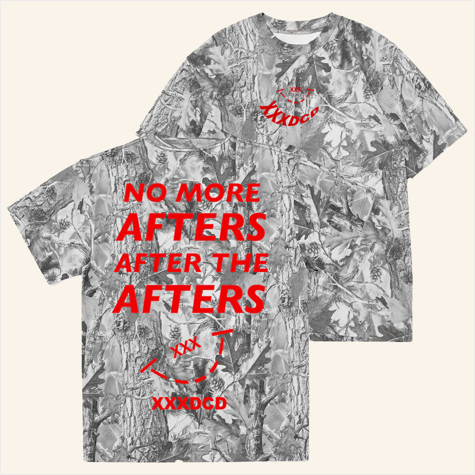 Xxxdcd Merch No More Afters Forest Shirt Camo Best Gifts For Him Birthday Gifts For BFF-1