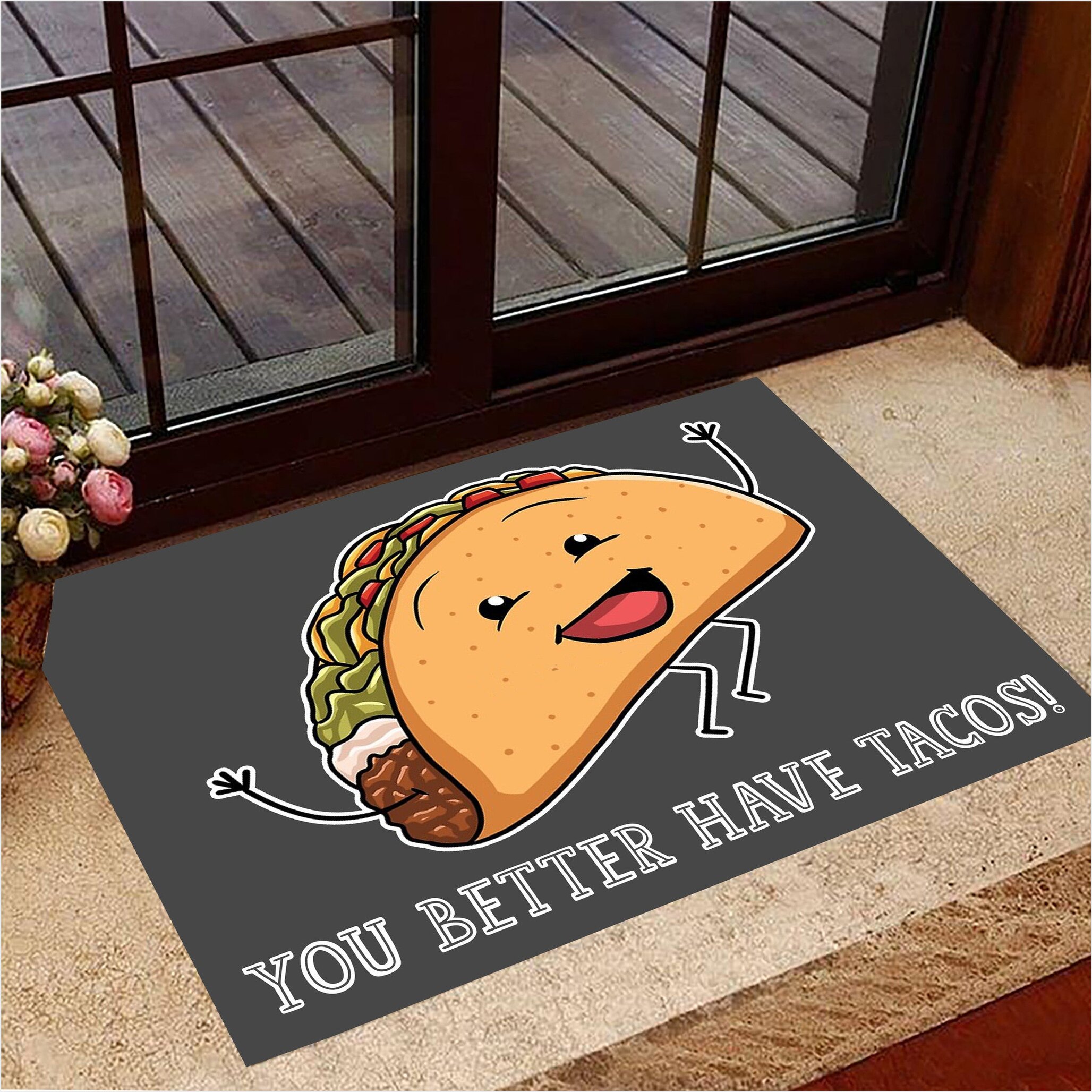 You Better Have Tacos Doormat Merch Funny Taco Welcome Mat For Front Door Gifts For Best Friend-1