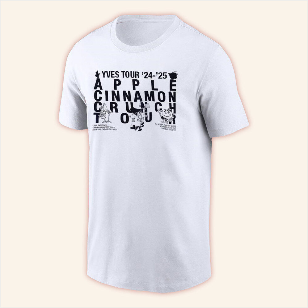 Yves Merch 2025 White T-Shirt Apple Cinnamon Crunch Yves Merch Gifts For Dudes Gifts For Fans-1