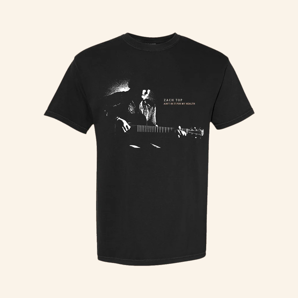 Zach Top Merch Ain't In It For My Health T-Shirt Gifts For Dudes-1